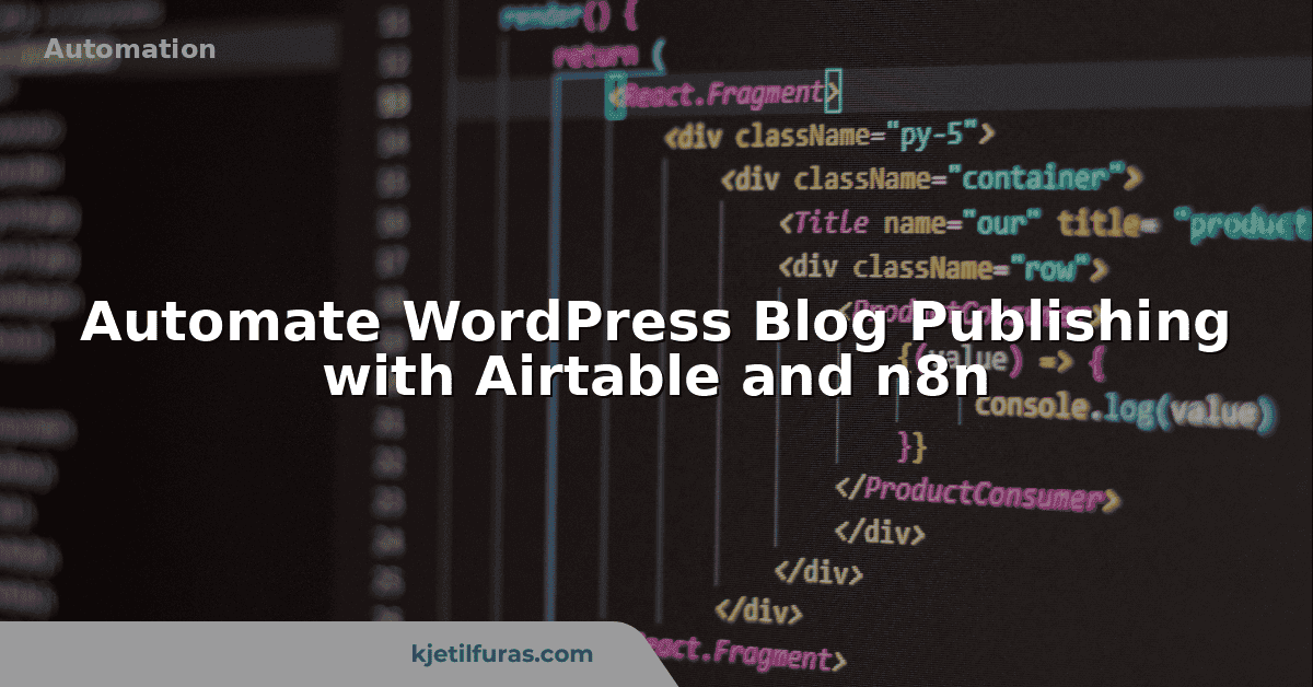 Automate WordPress Blog Publishing with Airtable and n8n